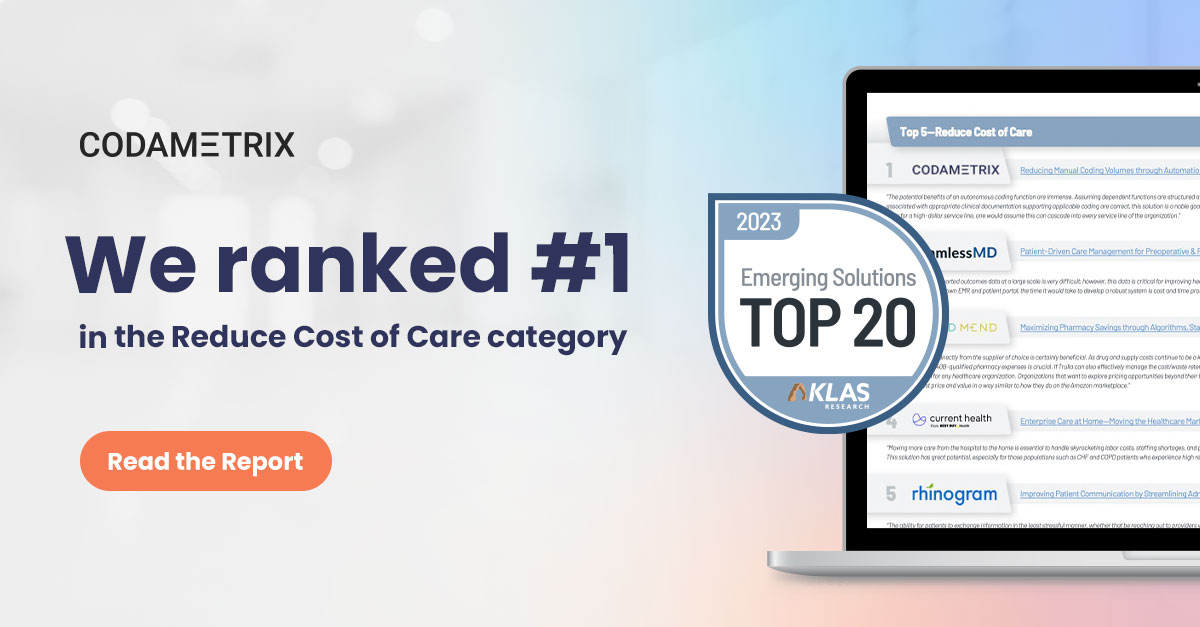 <a href="/CodaMetrix/">CodaMetrix</a> Ranked #1 in the 2023 <a href="/KLASresearch/">KLAS Research</a>
Emerging Solutions Top 20 Report for Reducing Cost of Care! 🏆 
Read the report: hubs.ly/Q0255Yfw0. 
#AIinHealthcare #CodaMetrix  #HealthcareTechnology