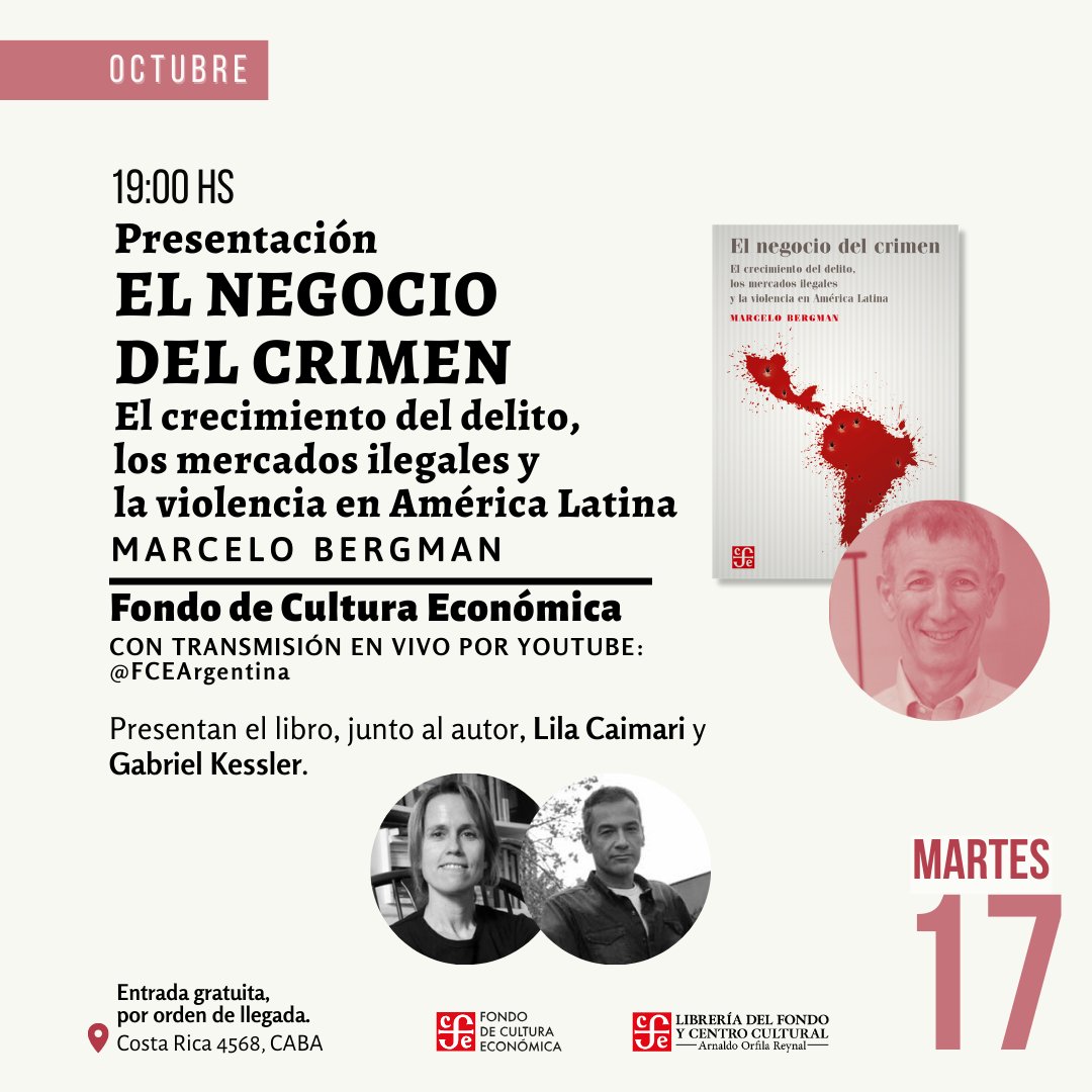 marcelobergman's tweet photo. Lxs invito a la presentación de mi nuevo libro sobre el crecimiento del delito en Argentina y en América Latina. 
@FCEArgentina @LibreriadeFondo 
Me acompañan Lila Caimari y Gabriel Kessler https://t.co/Gtq5mQCXJK
