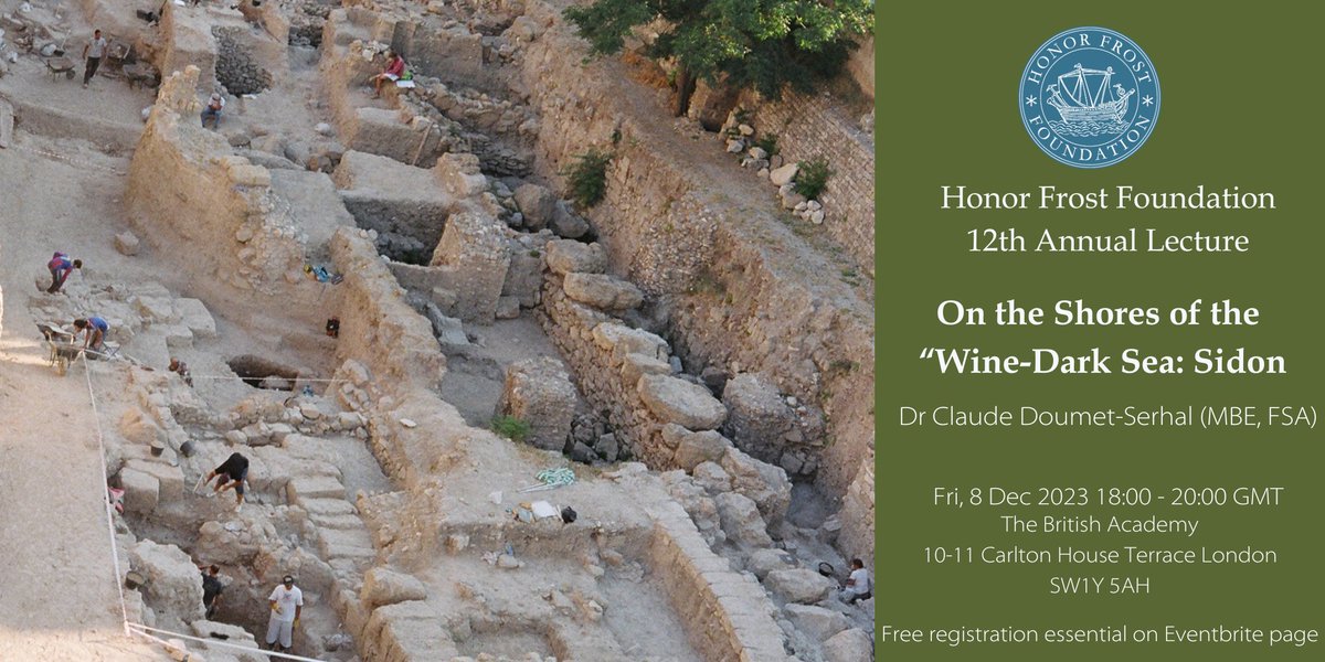 Join us at the British Academy in London on Friday, the 8th of December 2023, at 18:00 for our 12th annual lecture! Dr. Claude Doumet-Serhal MBE FSA will share her expert knowledge of the Canaanite/Phoenician ancient port of Sidon. ow.ly/CZMA50PVwxU
