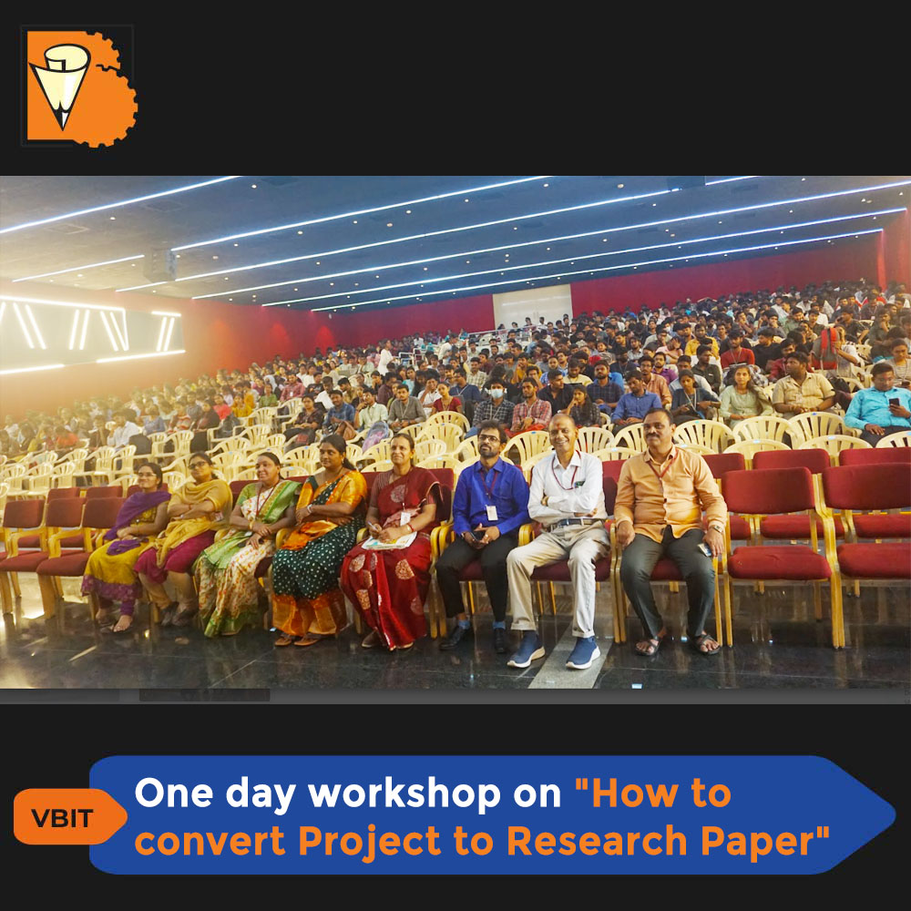 The Research and Development Cell has organized a transformative one-day workshop on '𝐇𝐨𝐰 𝐭𝐨 𝐂𝐨𝐧𝐯𝐞𝐫𝐭 𝐏𝐫𝐨𝐣𝐞𝐜𝐭𝐬 𝐢𝐧𝐭𝐨 𝐑𝐞𝐬𝐞𝐚𝐫𝐜𝐡 𝐏𝐚𝐩𝐞𝐫𝐬.' by Dr. P.V.V. RAMA RAO, Professor at (M.V.S.R.

#VBIT #ResearchWorkshop #ProjectToPaper #ResearchDevelopment