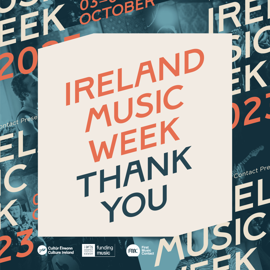 We've been blown away with the outpouring of positive feedback & kind words following our biggest Ireland Music Week to date 💚 We're so proud of the 53 acts for showcasing the soundtrack to Ireland's future with their outstanding, sold-out showcases.