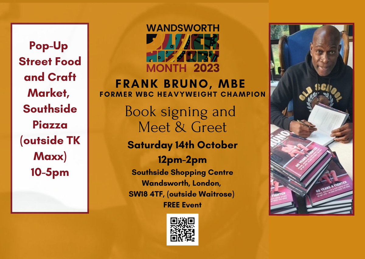 This Saturday from 10am, we will be having our #BlackHistoryMonth Street Food market at Southside Shopping Centre🎉 Local hero @frankbrunoboxer will be there from 12pm to sign copies of his autobiography, 60 Years a Fighter. More info: eventbrite.co.uk/e/frank-bruno-… #WandsworthCulture