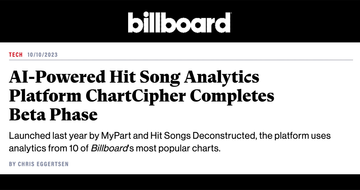 @ChartCipher, the new standard of AI powered song analytics, is out of beta! Thank you @billboard for breaking the news! bit.ly/3LY6a1w ChartCipher provides deep, actionable insights into the driving forces behind today’s most successful songs. #ai #songanalytics