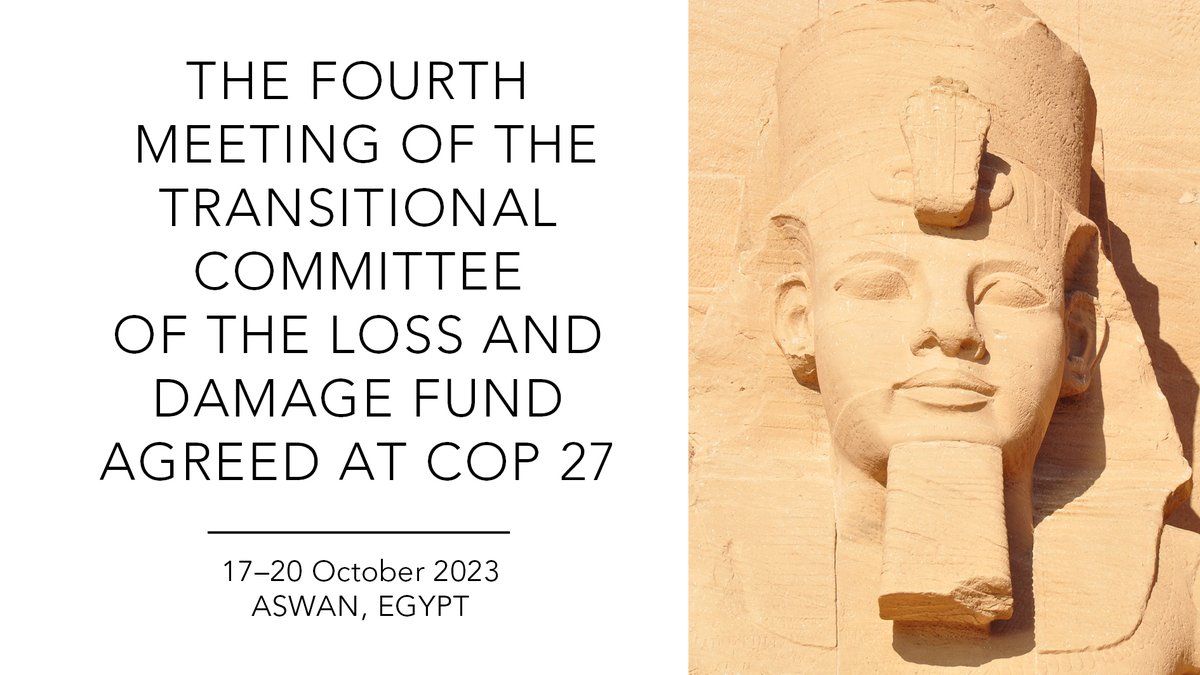 1/6.⚠️USEFUL INFO: The fourth (#TC4) and final meeting of the Transitional Committee (TC) of the #LossAndDamage Fund agreed at #COP27 will take place next week from the 17-20th of October in Aswan, Egypt 🇪🇬. 🧵

🔗Webcasts and documents will be here:  unfccc.int/event/tc4