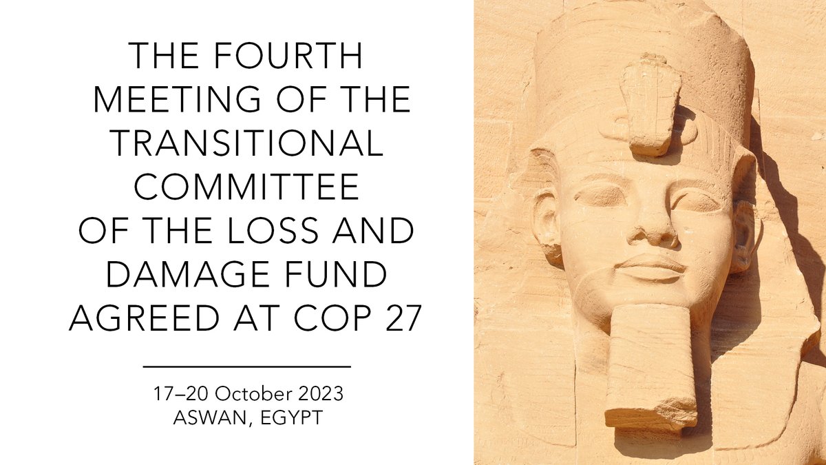 1/6.⚠️USEFUL INFO: The fourth (#TC4) and final meeting of the Transitional Committee (TC) of the #LossAndDamage Fund agreed at #COP27 will take place next week from the 17-20th of October in Aswan, Egypt 🇪🇬. 🧵 🔗Webcasts and documents will be here: unfccc.int/event/tc4