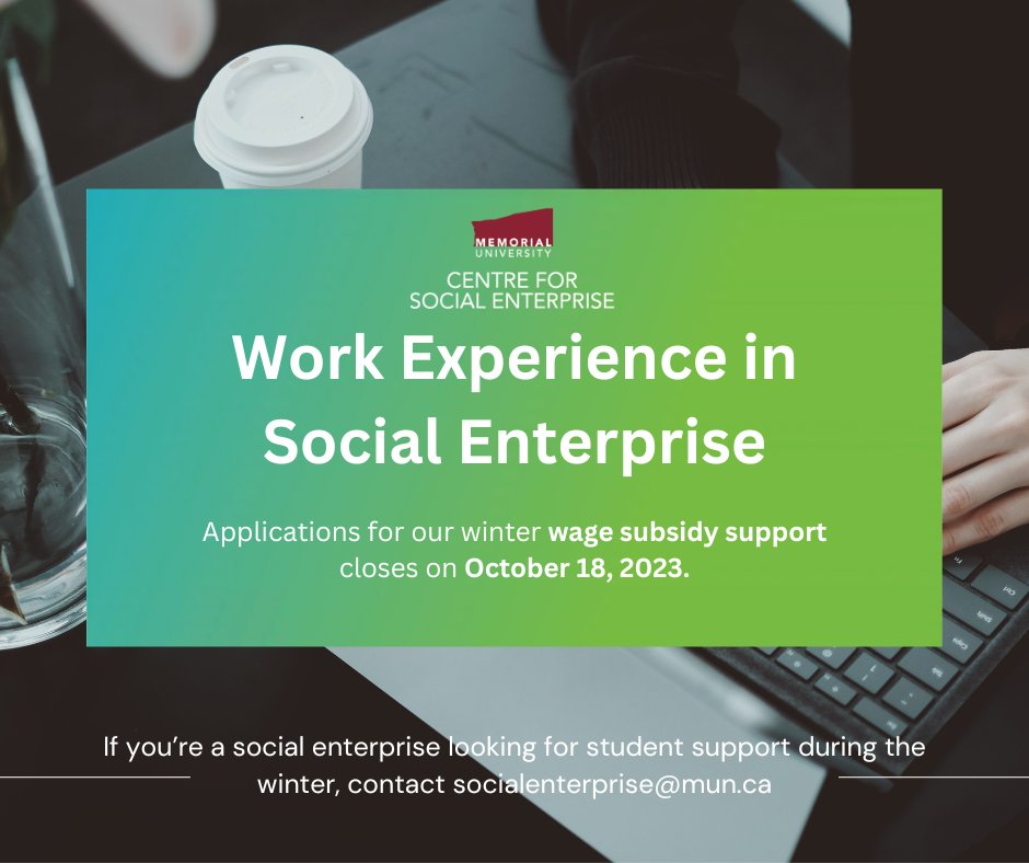 Looking for student support in your social enterprise this upcoming winter? The deadline to apply for our wage subsidy is October 18, 2023. 

More information including the application, can be found here: mun.ca/social-enterpr…