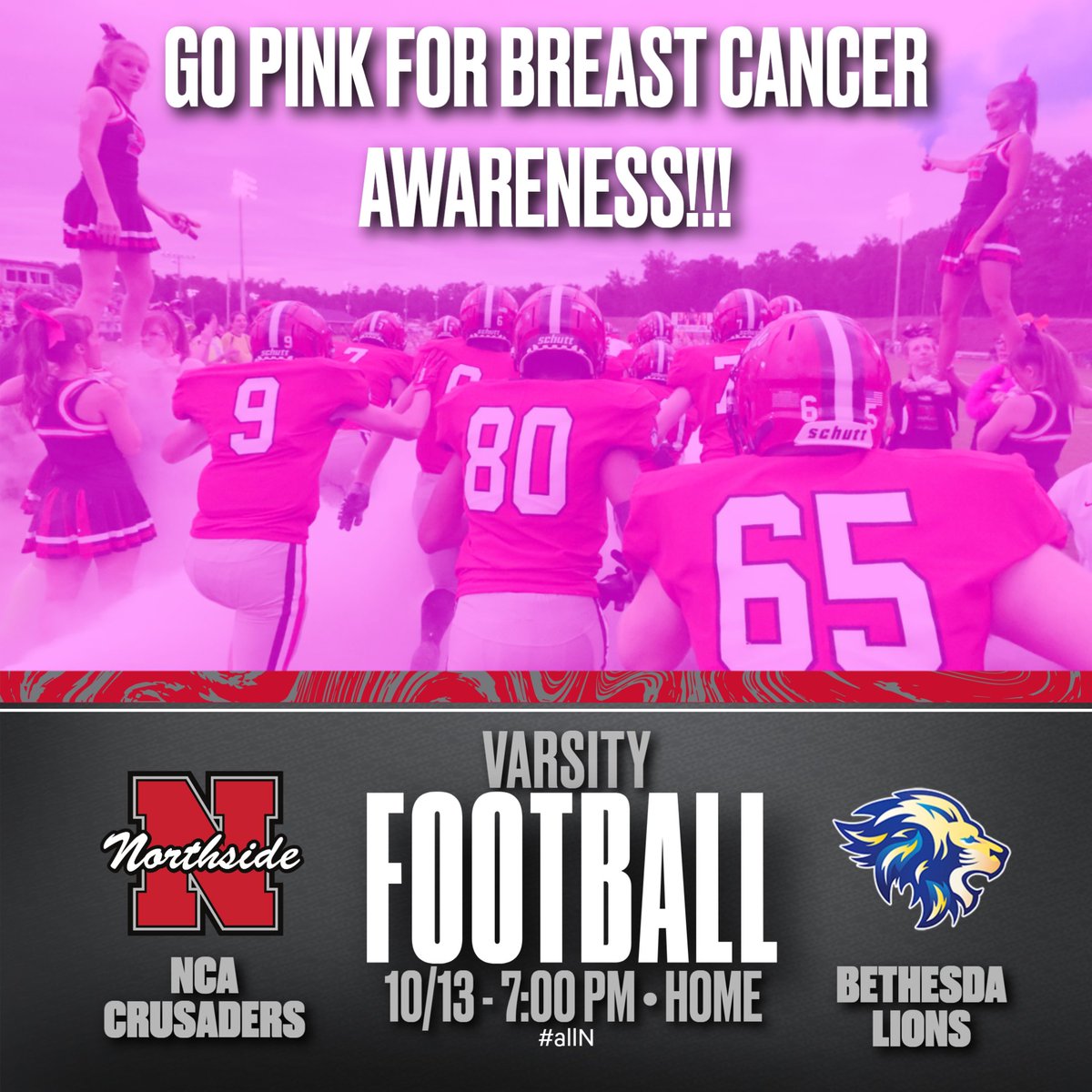 Wear PINK this Friday to the Home game in support of Breast Cancer Awareness. Kick off is at 7pm against Bethesda Academy. #allN