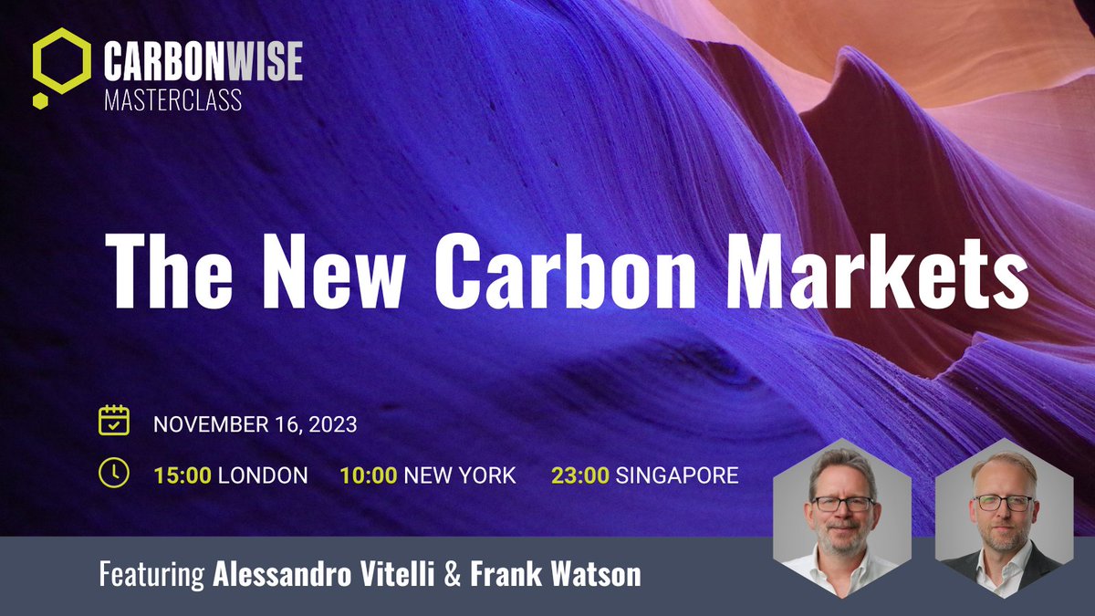 Register now for the next in the Masterclass series via bit.ly/48PmbR5

#CarbonMarkets are developing fast. Explore current and upcoming developments in the #compliance &amp; #VoluntaryCarbonMarkets alongside Alessandro Vitelli &amp; Frank Watson on November 16th at 3pm London.