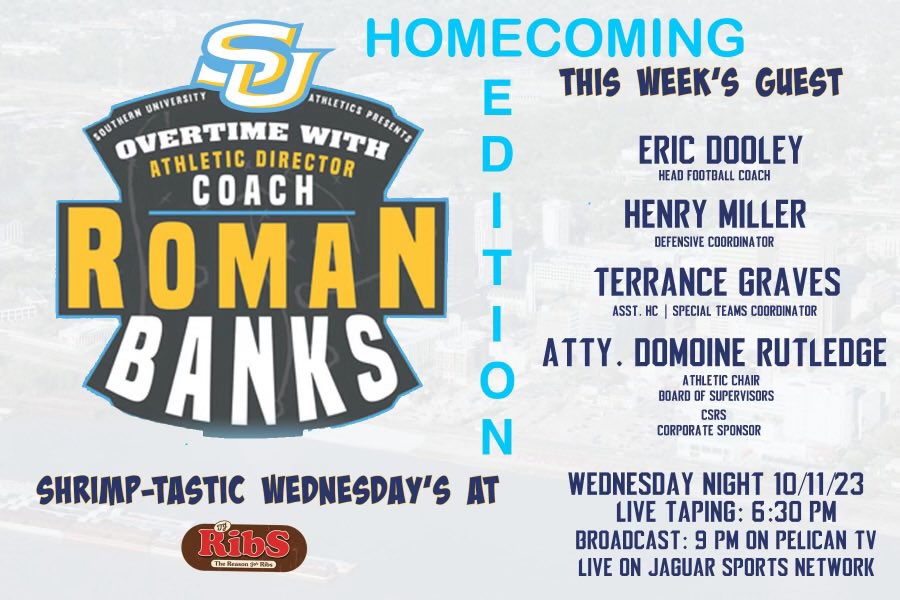 Southern University Jaguars (@southernusports) on Twitter photo Meet us tonight for the fifth ππ―ππ«ππ’π¦π πππ«π’ππ¬ Homecoming Edition | ππ’π―π πππ₯π€ ππ‘π¨π° with πππ‘π₯πππ’π ππ’π«ππππ¨π« ππ¨π¦ππ§ πππ§π€π¬ at TJ Ribs on Acadian
This show will feature:
Eric Dooley, Head Football Coach
Henry Miller, Football Meet us tonight for the fifth ππ―ππ«ππ’π¦π πππ«π’ππ¬ Homecoming Edition | ππ’π―π πππ₯π€ ππ‘π¨π° with πππ‘π₯πππ’π ππ’π«ππππ¨π« ππ¨π¦ππ§ πππ§π€π¬ at TJ Ribs on Acadian
This show will feature:
Eric Dooley, Head Football Coach
Henry Miller, Football
