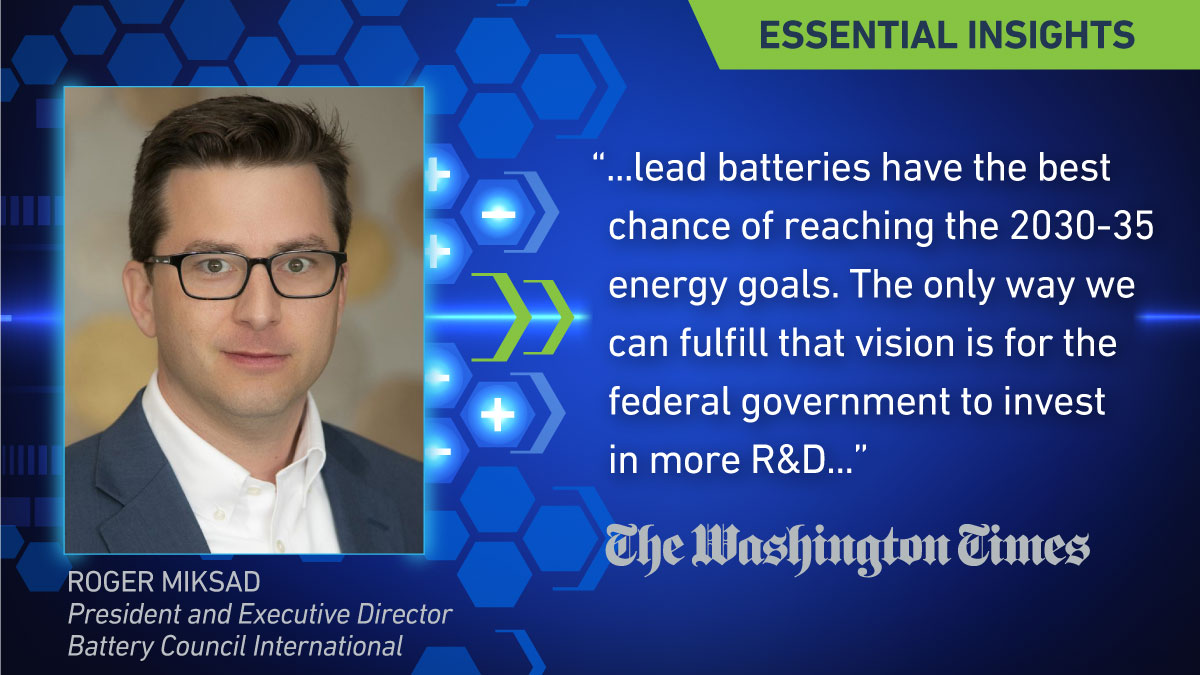 BatteryCouncil's tweet photo. Roger Miksad calls on Congress & DOE (@ENERGY) to provide equity R&D investment for America’s proven #LeadBattery industry to meet target energy goals by 2030-35. Read his op-ed piece in @WashTimes: https://t.co/X6UUFqrpk0 https://t.co/5QDY9XoZjD