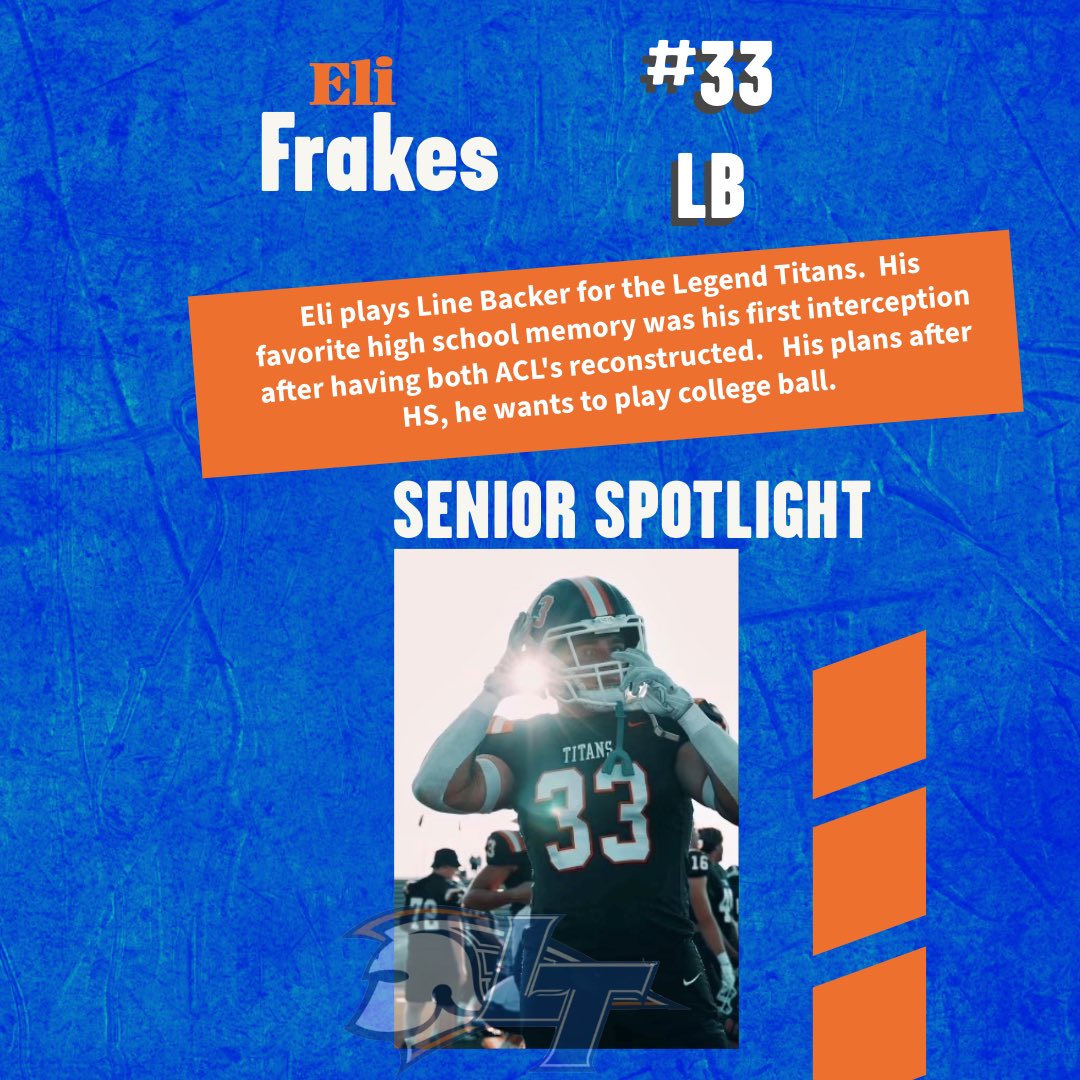 Senior Spotlight- Eli Frakes! <a href="/JoshFrakes/">Josh Frakes</a> <a href="/LegenTitans/">Legend Spirit</a> d