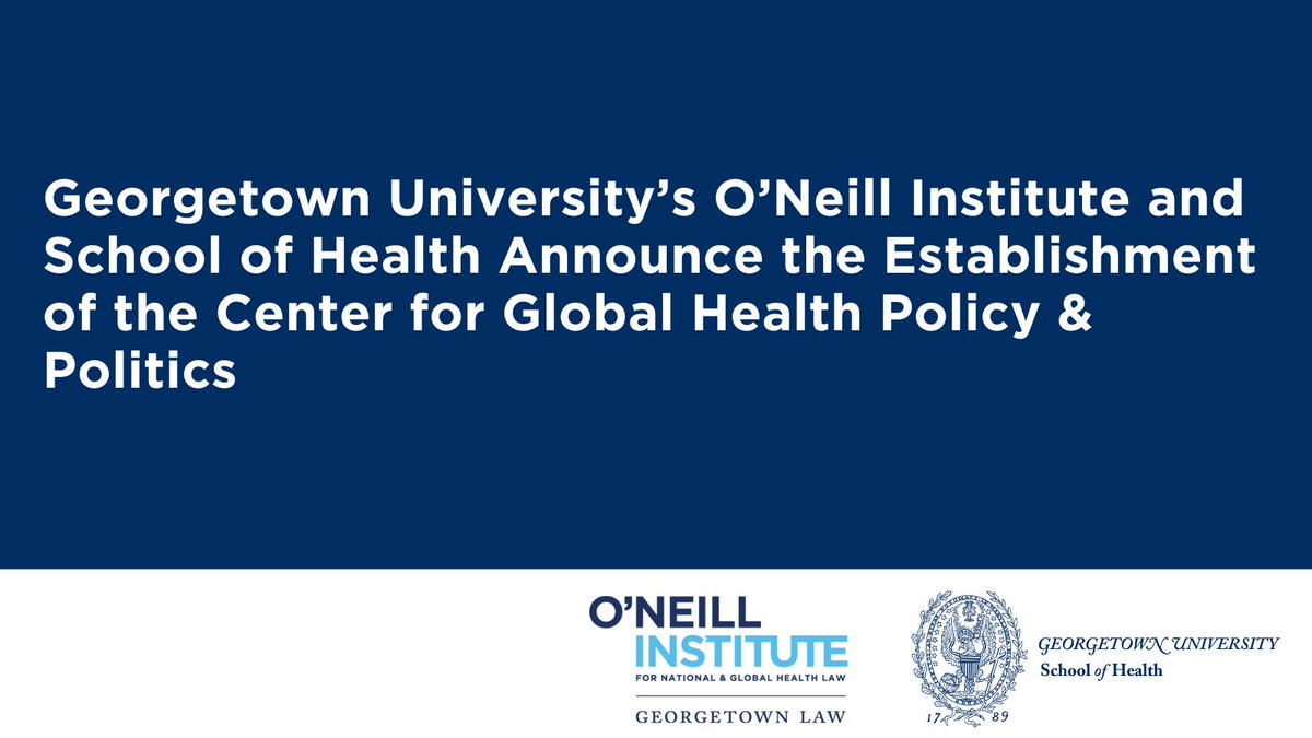 oneillinstitute's tweet photo. We are thrilled to announce that @GeorgetownLaw's O’Neill Institute and @GtownSOH have established the Center for Global Health Policy &amp; Politics, which builds on the work of the Global Health Policy &amp; Politics Initiative.

Read the release here: https://t.co/oZLMIOwgBE https://t.co/lSWdcmuOfK