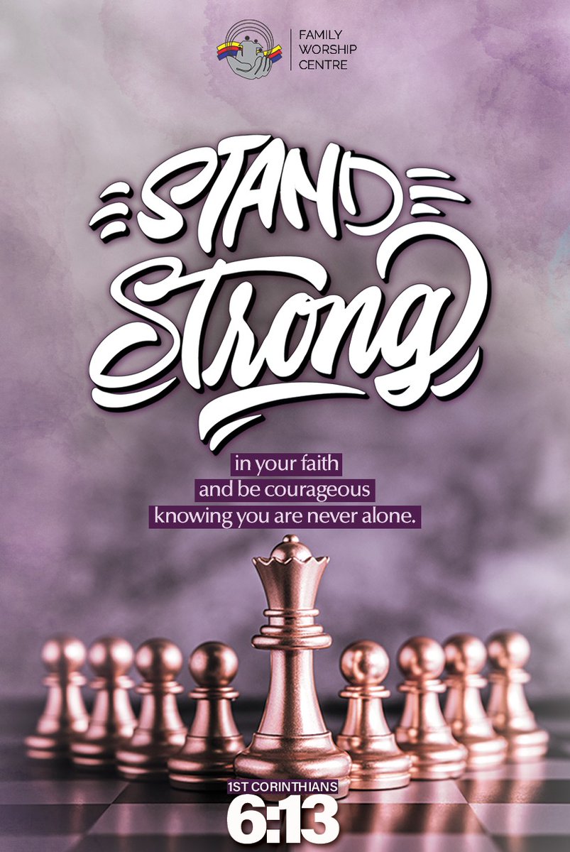 FWCAbuja's tweet photo. Stand strong in your faith and be courageous knowing you are never alone. - 1st Corinthiams 6;13
#Scripture #imspiration #standstrong #imtentionalliving #fwcabuja https://t.co/spQrLaKjP8