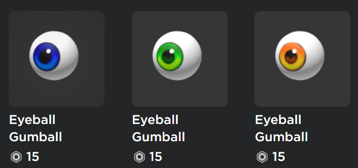 H_Bot533's tweet image. Eyeball Gumballs!

Get them here:
roblox.com/groups/3278336…

#ROBLOX #RobloxUGC #RobloxDev #RobloxDevs