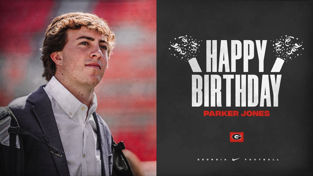 Happy Birthday, Parker Jones !!

#GoDawgs