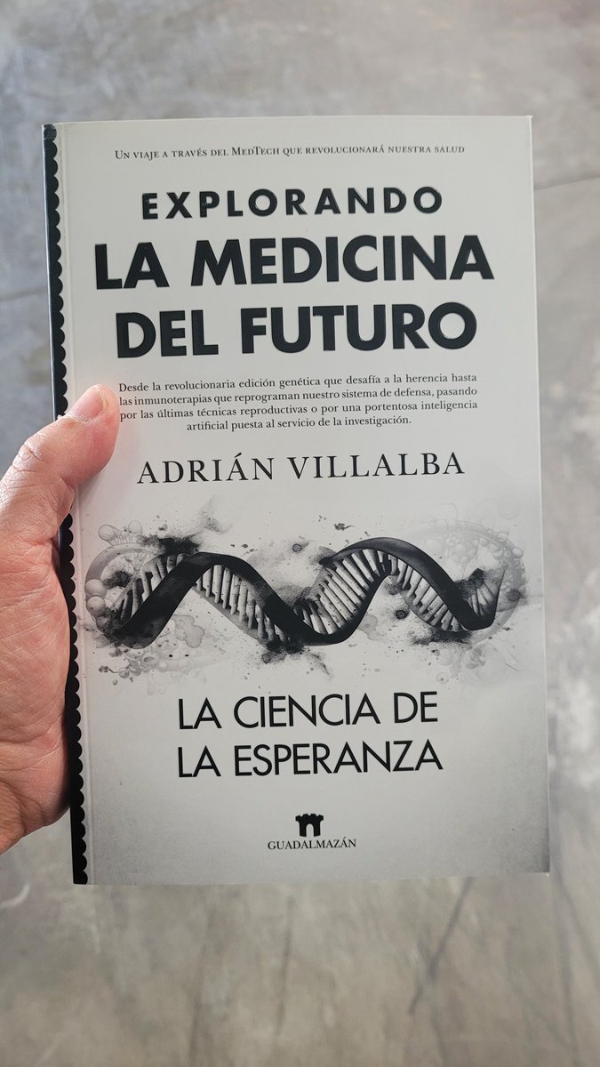 El nuevo libro de @villalbaciencia nos acerca al futuro de la #medicina, un viaje por prodigios y asombros de la mano de uno de los mejores divulgadores españoles (aunque esté siempre en tierras francesas). Con edición de @AlfonsoOrti_ para #Guadalmazán, de @AlmuzaraLibros