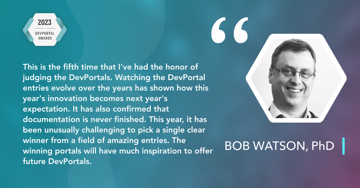 DevportalAwards's tweet image. The DevPortal Awards would not be possible without the voluntary contribution of our amazing jurors. Let's discover their thoughts on both their efforts and this year's Nominees!
Big shout-out to @bobwatsonphd 🥳
#technicalwriting #apidocumentation #apieconomy #developerportal