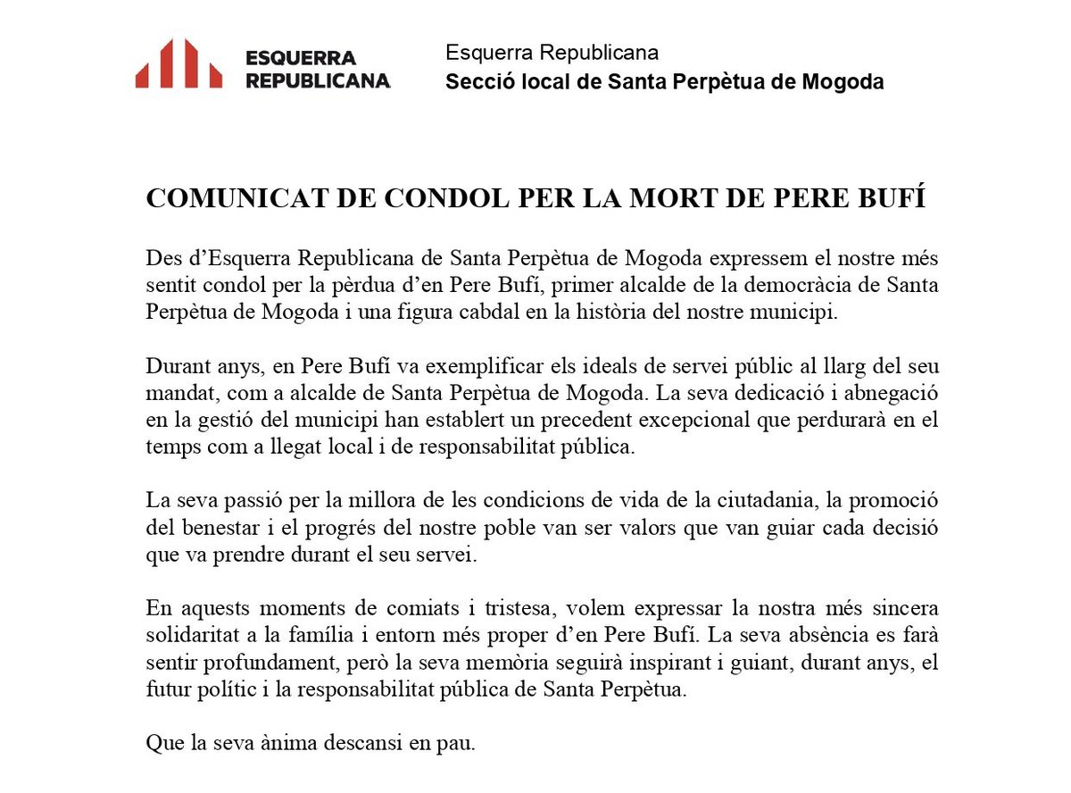 EsquerraSPM's tweet photo. 📝 [COMUNICAT]

Des d'@EsquerraSPM expressem el nostre condol per la pèrdua d'en Pere Bufí, primer alcalde del Consistori democràtic.

L'estimat company i amic Pere, deixa un llegat que continuarà inspirant i guiant el futur polític de #SantaPerpètua.

Descansa en pau, Pere Bufí. https://t.co/Yk9EY7J7Kv