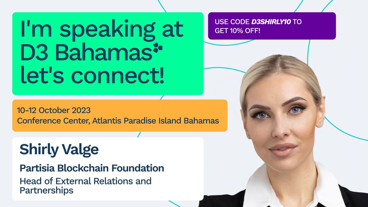 Join us at D3 Bahamas tomorrow, where our newest team member Shirly Valge will be sharing insights on the future of digital public infrastructure and #Web3 adoption. We hope to see you there! ⚡🌐

<a href="/d3bahamas/">D3 Bahamas</a> <a href="/ShirlyValge/">Shirly Valge</a> #D3Bahamas #PartisiaBlockchain