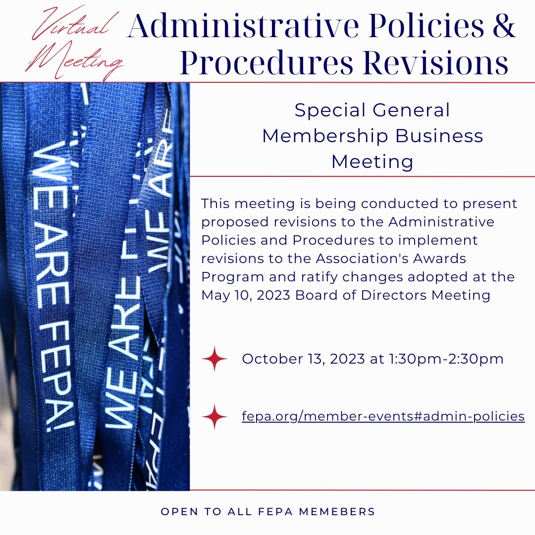 FEPA Members Register today to be a part of the Administrative Policies &amp; Procedures Revisions Virtual Meeting. 
Meeting takes place Oct. 13 1:30-2:30pm
Register at: fepa.org/member-events#…