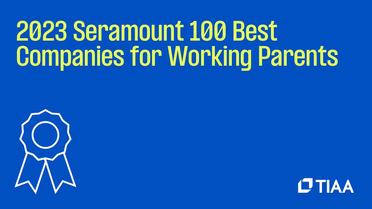 We're honored to be recognized on @Seramount’s 2023 100 Best Companies for Working Parents. We are committed to fostering a supportive environment, which enables us to better serve the unique needs of our clients. #Seramount100Best go.tiaa.org/3LWluvp