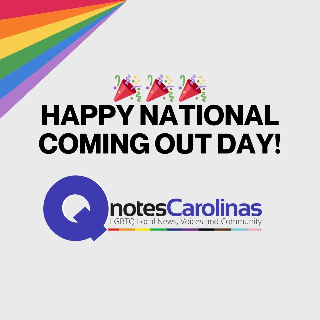 qnotescarolinas's tweet image. &quot;We celebrate National Coming Out Day today and the importance of authenticity in our lives. 🌈 Our Qnotes staff team wanted to share their thoughts and experiences around coming out. Read the full story in the link below! 🌈 #Qnotes #NationalComingOutDay qnotescarolinas.com/what-national-…