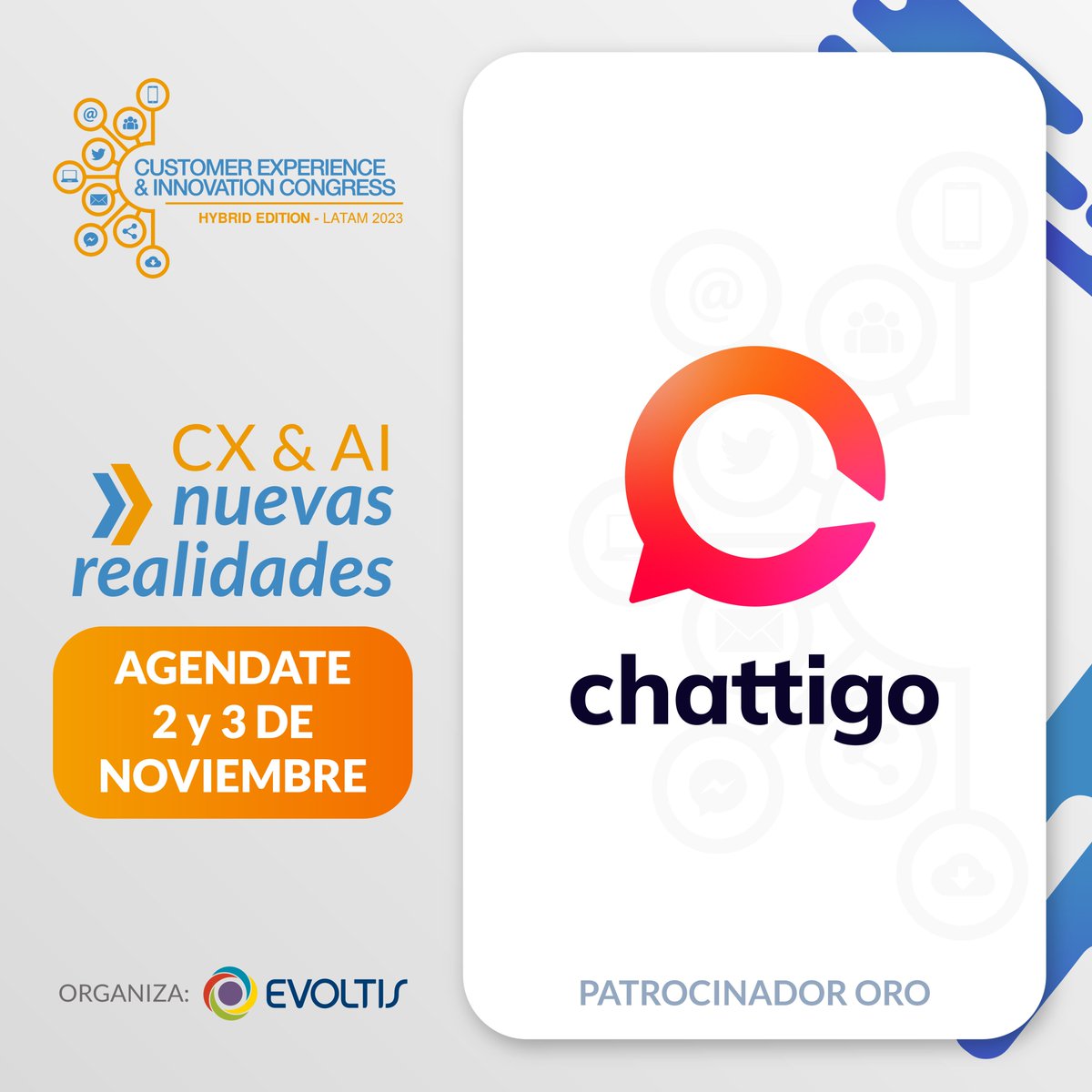 Damos la bienvenida a nuestro patrocinador Oro <a href="/chattigo/">Hattie Clayton</a> es una plataforma digital que facilita la comunicación entre empresas y clientes.
Conoce aquí el evento: cxcongress.evoltis.com
📧 cxcongress@evoltis.com
☎ 595-021-6160100
📲: 595-0985 743822
#CX #CustomerExperience #IA