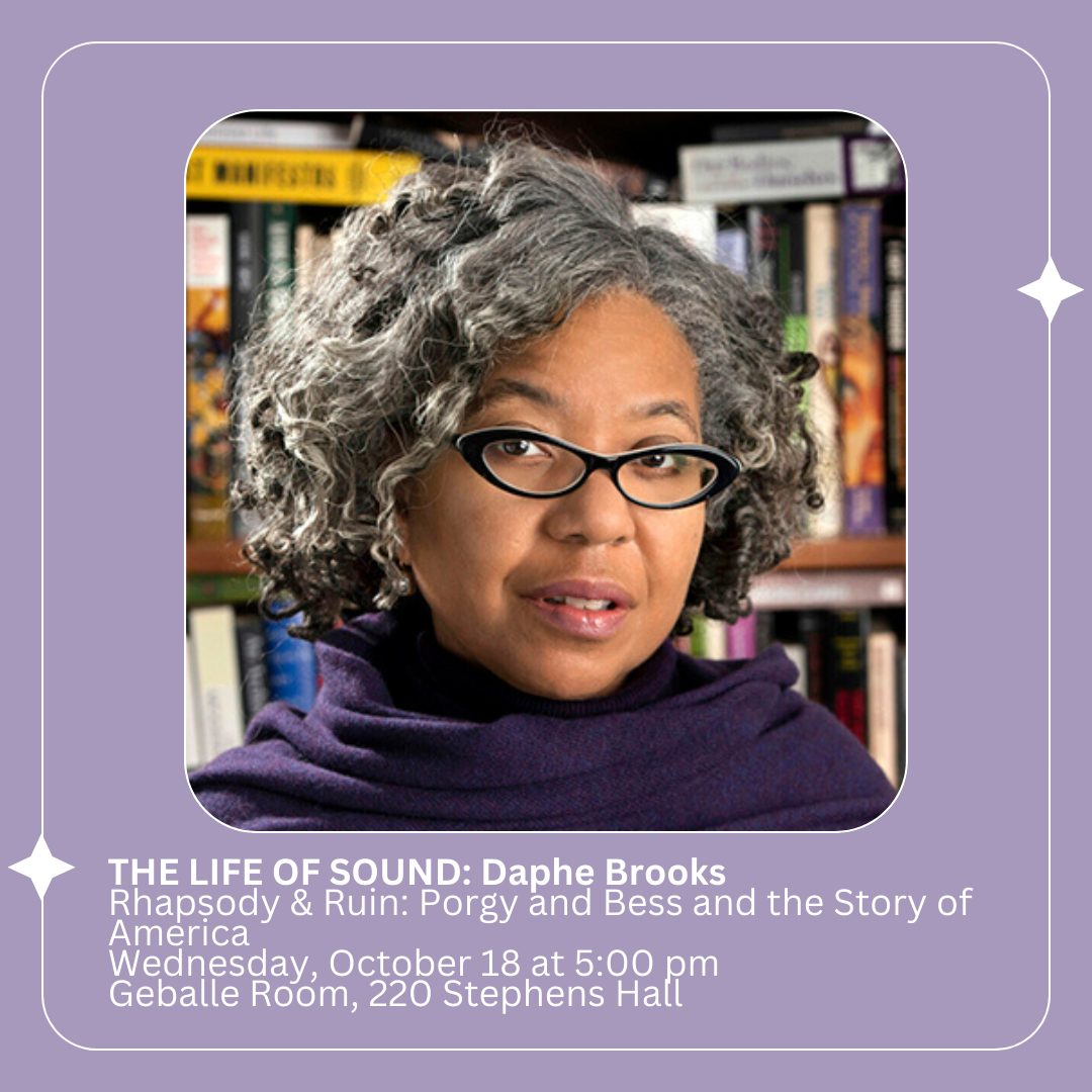 We welcome you to join us on Wednesday, October 18 at 5:00 pm in the Geballe Room for The Life of Sound event with Daphne Brooks, 'Rhapsody & Ruin: Porgy and Bess and the Story of America'

#townsendcenter #humanities #daphnebrooks