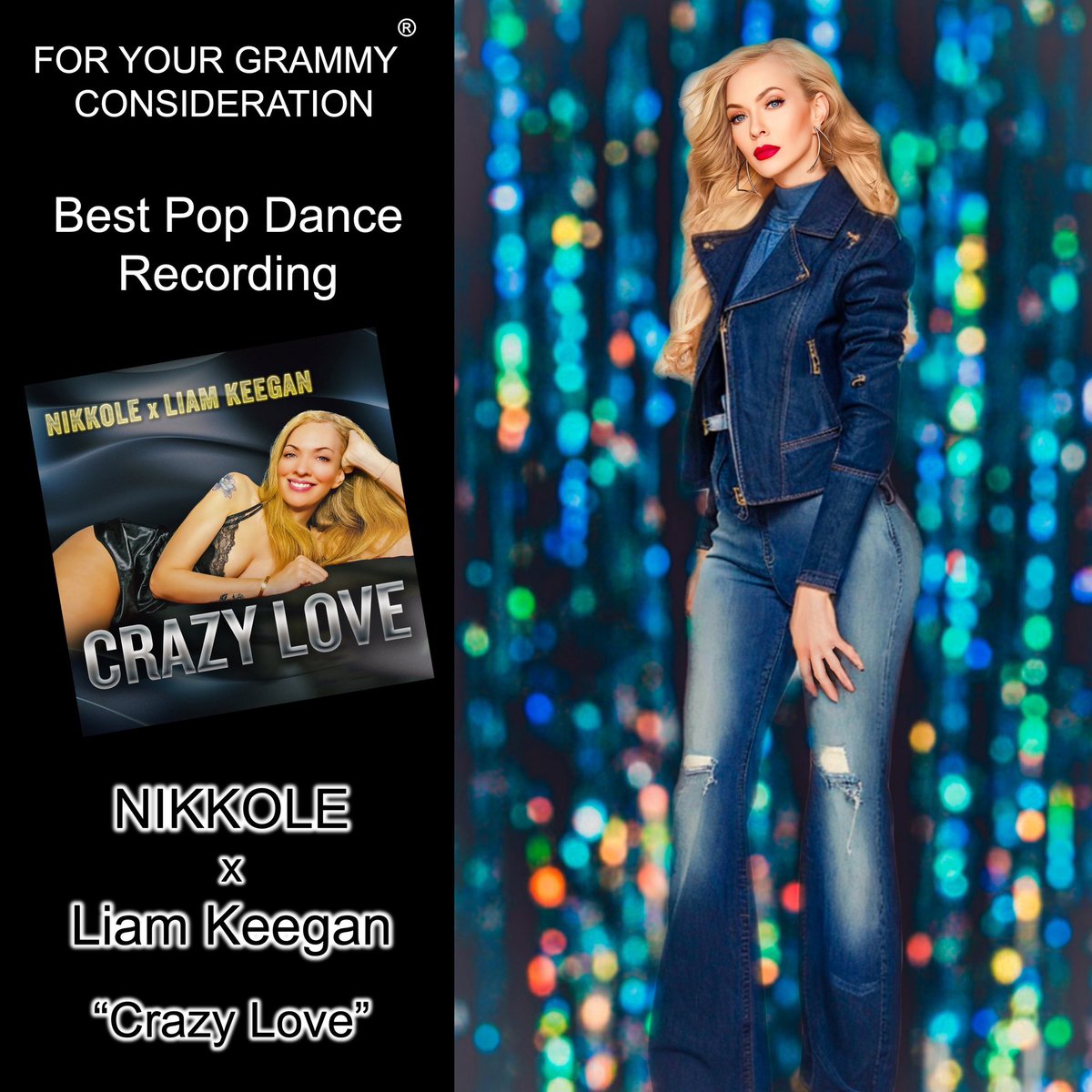 I’m so pleased to announce…
For your Grammy®️Consideration: 
Best Pop Dance Recording 
“Crazy Love”  - Nikkole x Liam Keegan. 

To my fellow GRAMMY ®️ voters:  Your support is greatly appreciated!  
Best of Luck to us all!!!