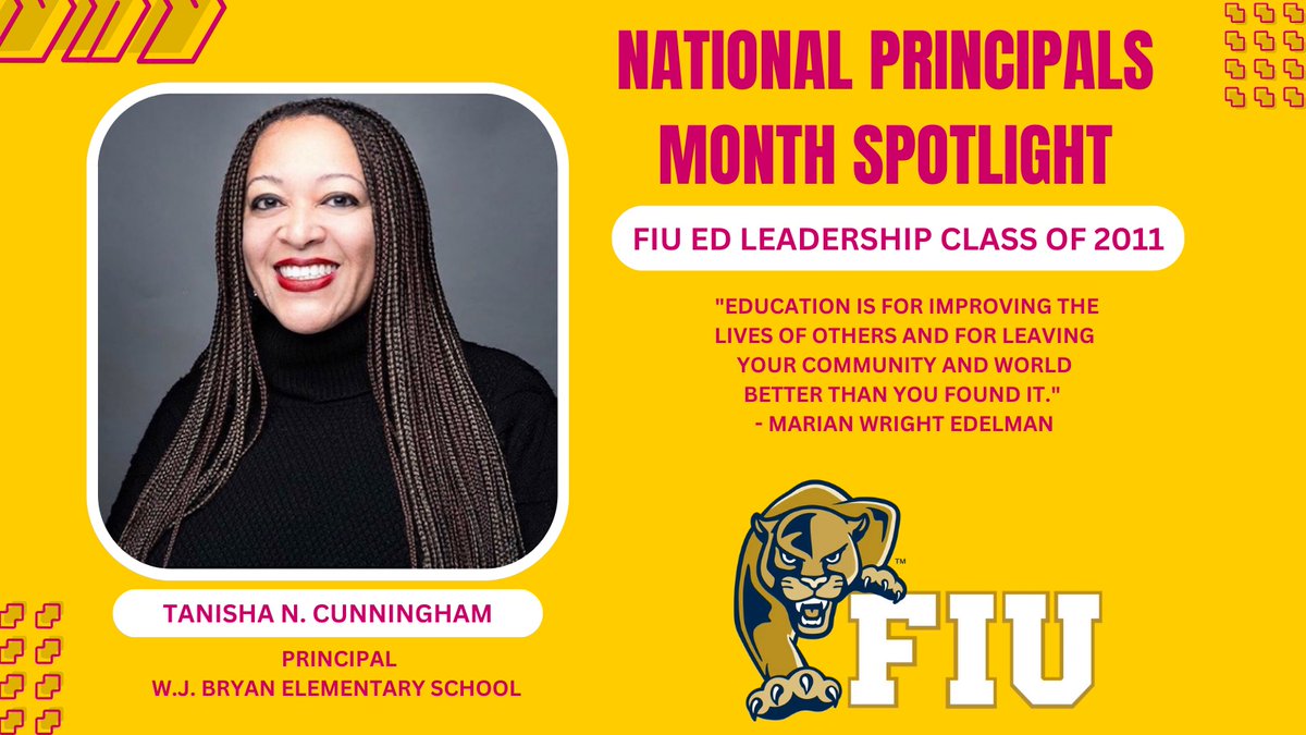 Today we spotlight this 3x Panther alum and Principal at W.J. Bryan @ElementaryWj. Thank you for all you do Mrs. Cunningham! @MDCPS @MDCPSNorth #FIUEdLeadership #ClassOf2011 #NationalPrincipalsMonth #PawsUp