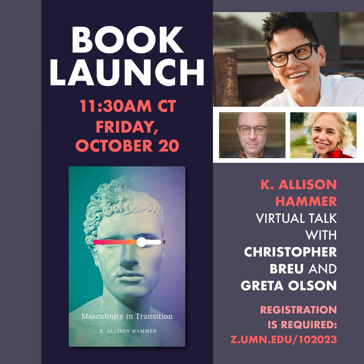 UMinnPress's tweet photo. Incredible virtual event with @Prof_Hammer in conversation with @cdbreu and @Greta_Olson_ is coming up next week!
11:30AM Central on 10/20.
To register: https://t.co/8O8itOphuO
#VirtualTalk #VirtualBookLaunch #MasculinityInTransition https://t.co/TTVL7UAJ6v