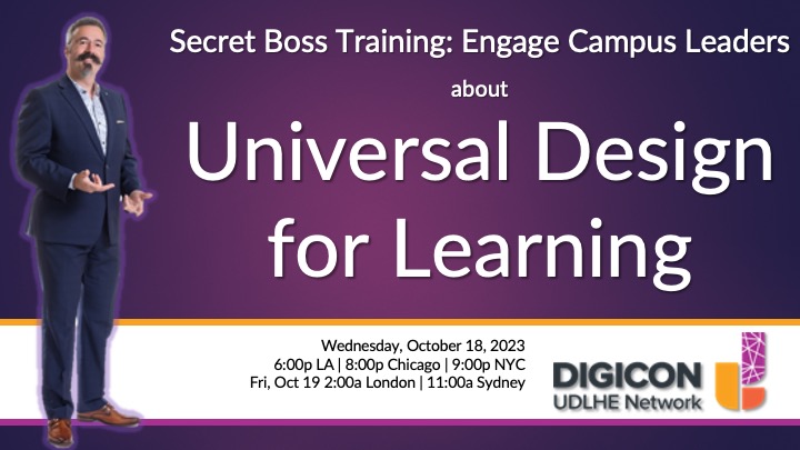 udlhe's tweet photo. It's time to spotlight @ThomasJTobin 's #Digicon2023 session "Secret Boss Training: Engage Campus Leaders about UDL." He brings us tried and true strategies for training and persuading campus leaders to be UDL supporters. 
Register today: https://t.co/7iu99UFshf https://t.co/rWnqhxVcft