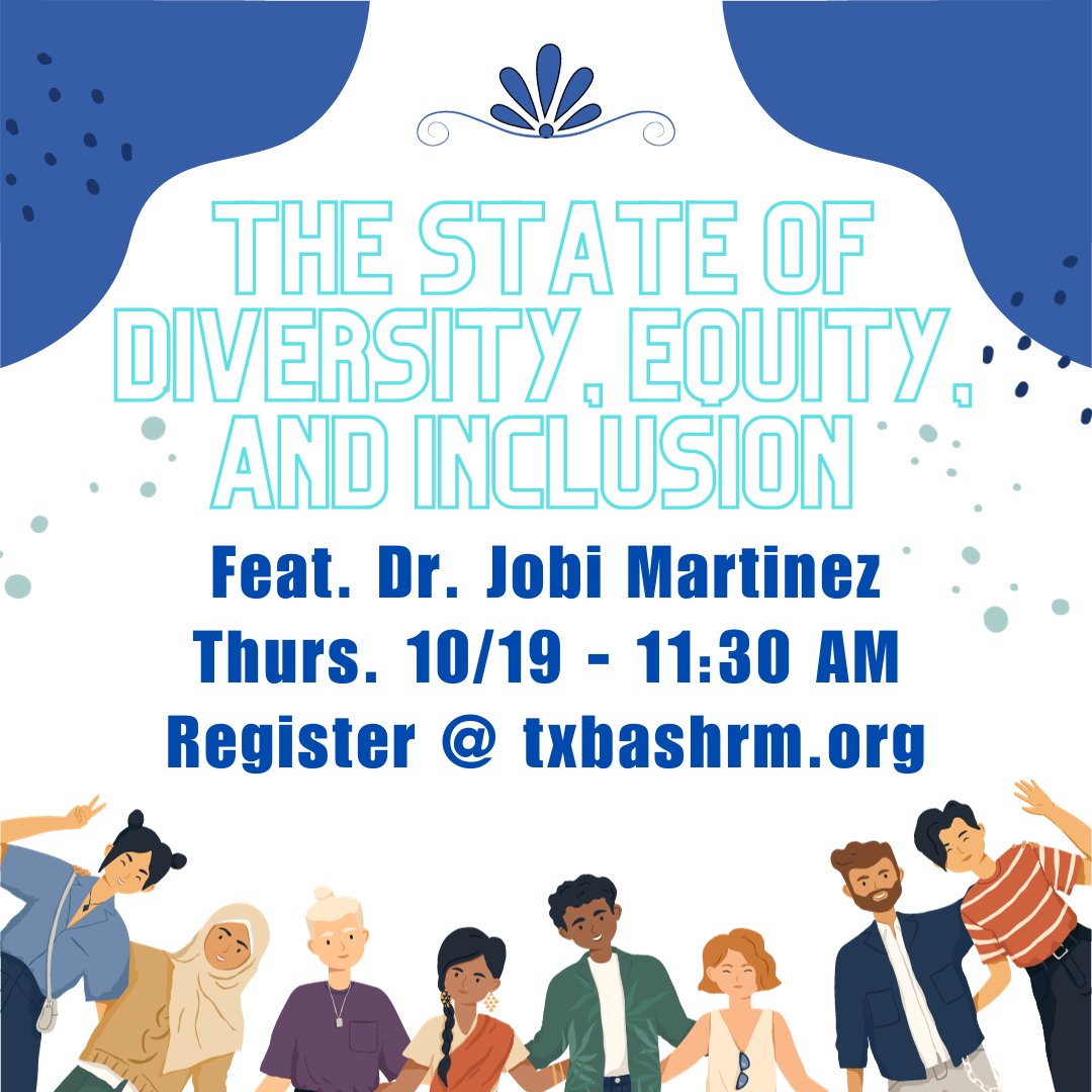 txbashrm's tweet image. Please join us next week for our monthly luncheon! Dr. Jobi Martinez will be discussing DEI initiatives and the impact on our current and future workforce. HR professionals - you don't want to miss this one! Registration &amp;amp; details @ txbashrm.org