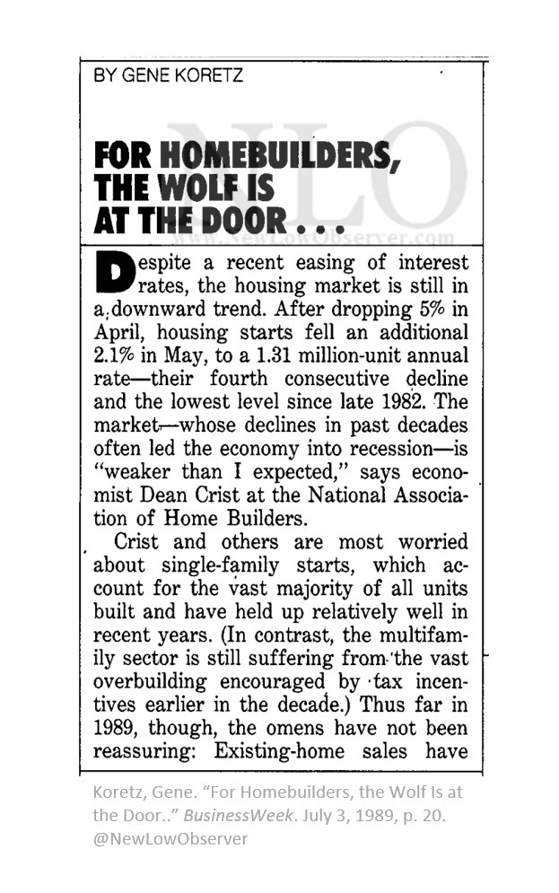 NewLowObserver's tweet photo. July 1989: For Homebuilders, the wolf is at the door

"Despite a recent easing of interest rates, the housing market is still in a downward trend."

Not "despite", instead, because of falling interest rate.

Again, housing bears should applaud falling rates. https://t.co/vkxC3owiAO