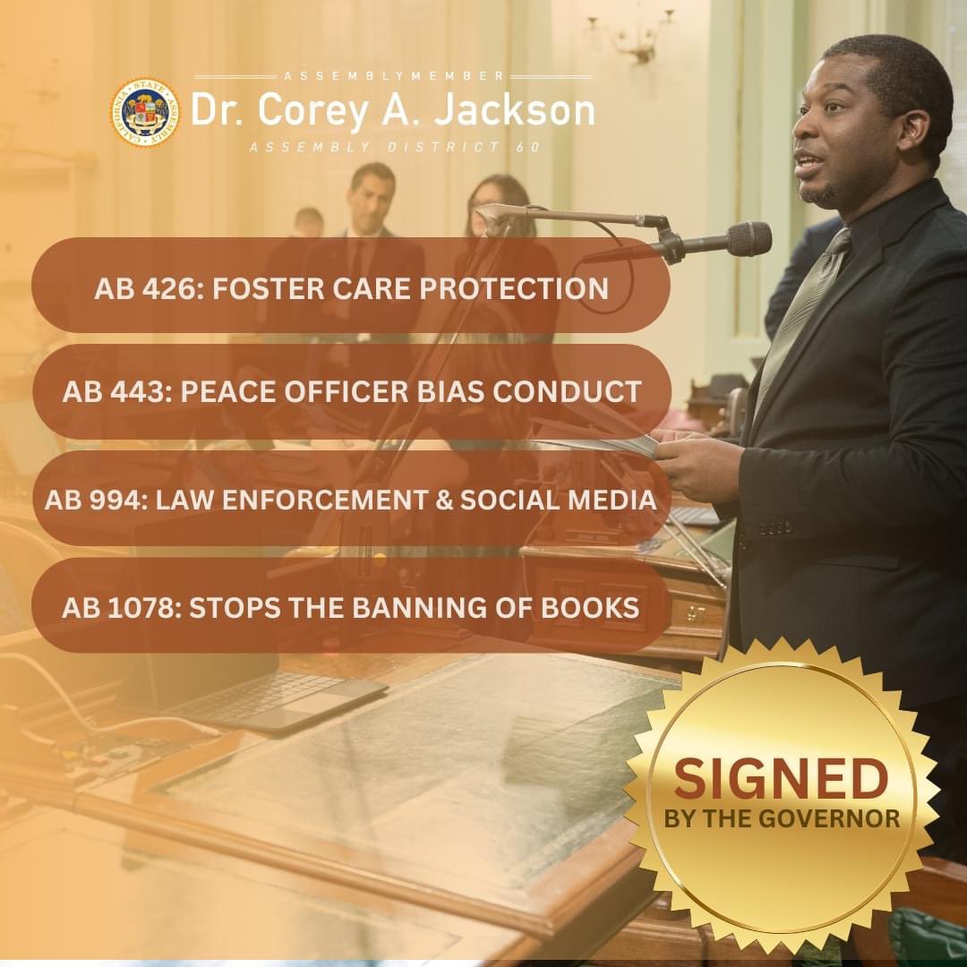 AsmCoreyJackson's tweet photo. I'm thrilled to share that @CAgovernor @GavinNewsom has signed my bills AB 426, AB 443, AB 994, and AB 1078 into law. These policies are a step forward for a more just and equitable California. Time to get to work on #TeamJackson's 2024 bill package. 🌟 #PolicyProgress https://t.co/Tfgm0BSOyi