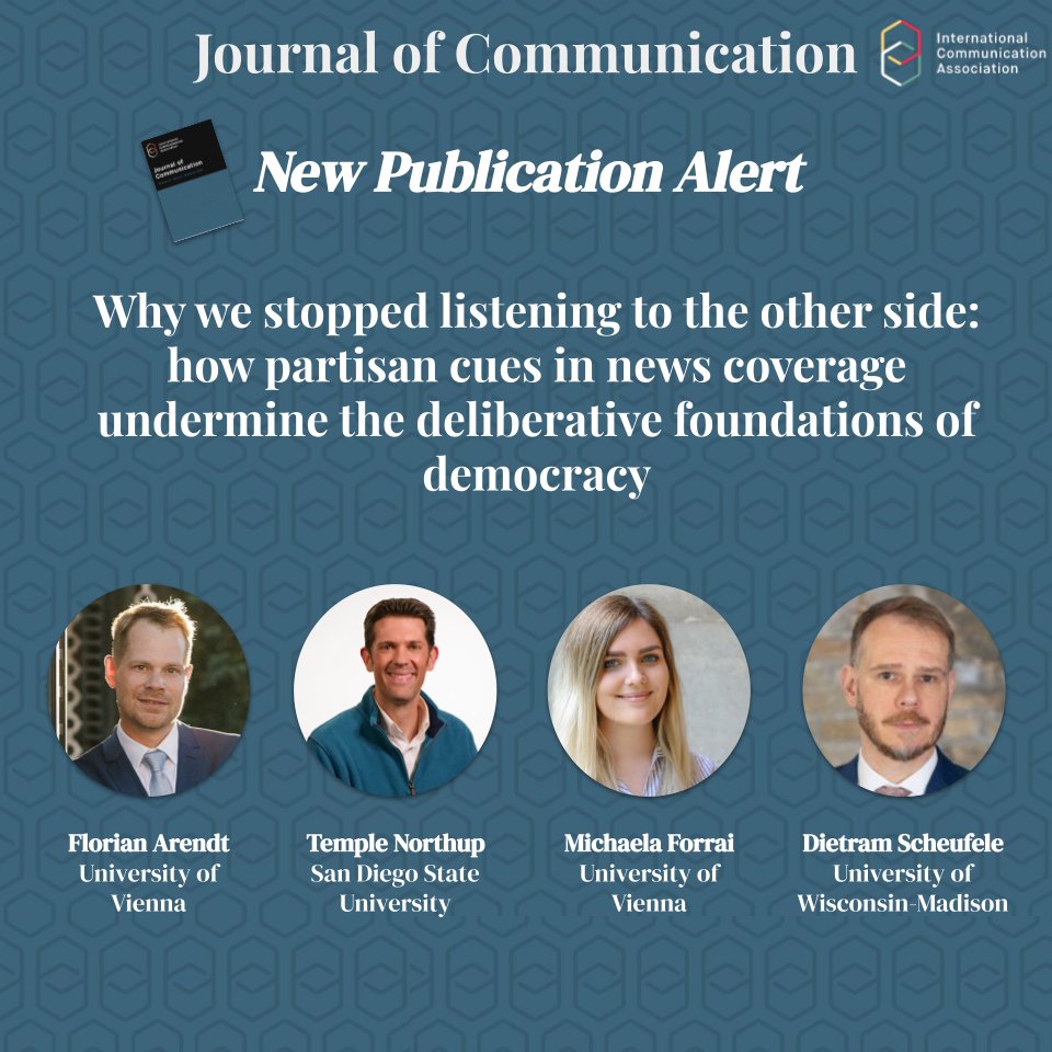 Journal of Communication (@journal_of_comm) on Twitter photo Introducing new @Journal_of_Comm publication: “Why we stopped listening to the other side: how partisan cues in news coverage undermine the deliberative foundations of democracy”, by Florian Arendt, <a href="/TempleNorthup/">Temple Northup</a> , Michaela Forrai, <a href="/scheufele/">dietram a. scheufele</a> . Read here: doi.org/10.1093/joc/jq… Introducing new @Journal_of_Comm publication: “Why we stopped listening to the other side: how partisan cues in news coverage undermine the deliberative foundations of democracy”, by Florian Arendt, <a href="/TempleNorthup/">Temple Northup</a> , Michaela Forrai, <a href="/scheufele/">dietram a. scheufele</a> . Read here: doi.org/10.1093/joc/jq…