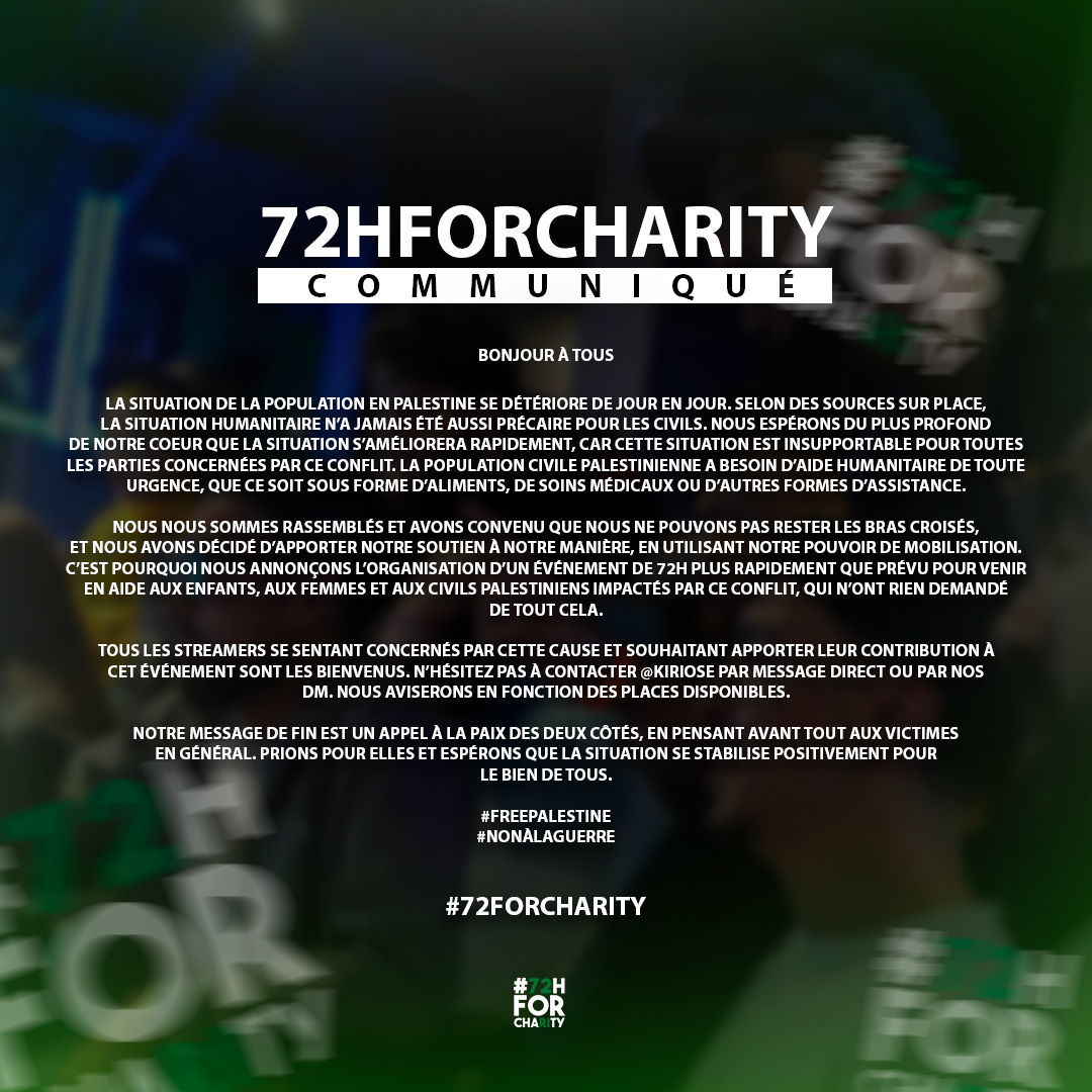 72HForCharity's tweet photo. Communiqué #72HForCharity : ÉVÉNEMENT PALESTINE.🇵🇸

#NonÀLaGuerre
#OuiÀLaPaix https://t.co/HcpqNjlO2A