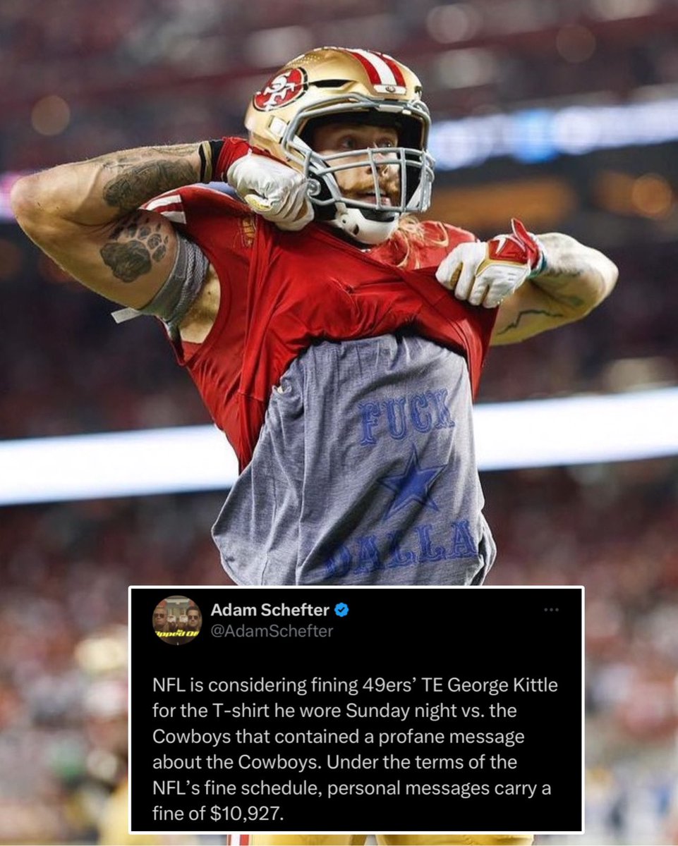 OurSf49ers's tweet image. The NFL is considering fining #49ers TE George Kittle $10,927 for the T-shirt he wore vs Dallas, per @AdamSchefter