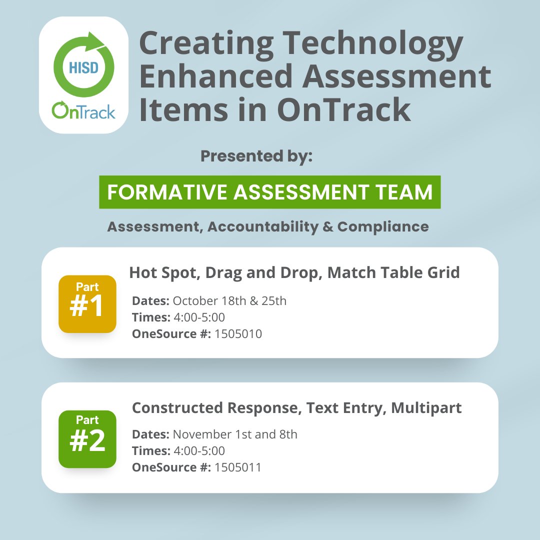 Ready to go beyond multiple-choice assessments? Join our upcoming sessions to learn how to create technology enhanced items in OnTrack. @HISD_Assessment