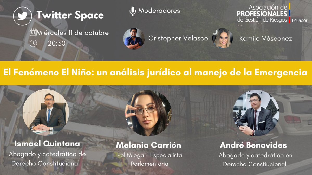 Asociación Gestión Riesgos 🇪🇨 (@asogdr_ec) on Twitter photo #RiesgosSpace | Espacio de reflexión multisectorial de la gestión de riesgos.
🔴 Hoy a las 20:30
🆘 El #FenómenodelNiño un análisis jurídico al manejo de la Emergencia
📌 Nuestros panelistas: <a href="/ismaelquintanag/">Ismael Quintana</a>, <a href="/melaniacarrion/">Melania Carrión</a> y <a href="/AndreBenavidesM/">André Benavides</a>
¡Los esperamos!😉 #RiesgosSpace | Espacio de reflexión multisectorial de la gestión de riesgos.
🔴 Hoy a las 20:30
🆘 El #FenómenodelNiño un análisis jurídico al manejo de la Emergencia
📌 Nuestros panelistas: <a href="/ismaelquintanag/">Ismael Quintana</a>, <a href="/melaniacarrion/">Melania Carrión</a> y <a href="/AndreBenavidesM/">André Benavides</a>
¡Los esperamos!😉
