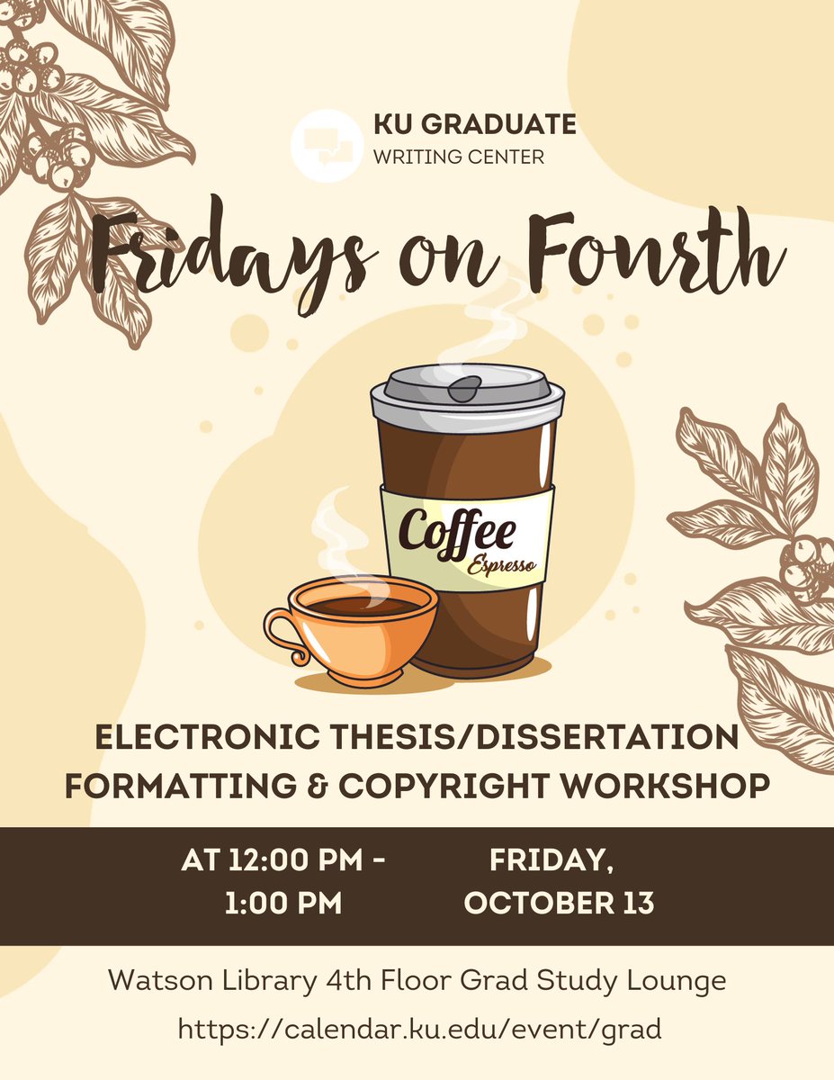 KU_UASC's tweet photo. This week's Fridays on Fourth is going to be a good one! This week's workshop on Electronic Thesis/Dissertation Formatting and Copyright Workshop is a must-go to! Sign up today at https://t.co/uleqAYefhk https://t.co/0Xn6v4v4Td