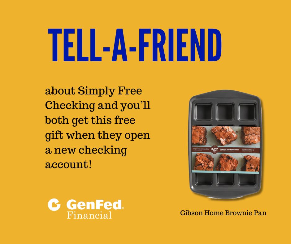 genfedfinancial's tweet image. Open or refer a new checking account and get a FREE BROWNIE PAN!
refergenfed.com
#freechecking #genfedfinancial #creditunion #heretohelp #peoplehelpingpeople #cudifference #moneymatters #helpfultips #localcreditunions