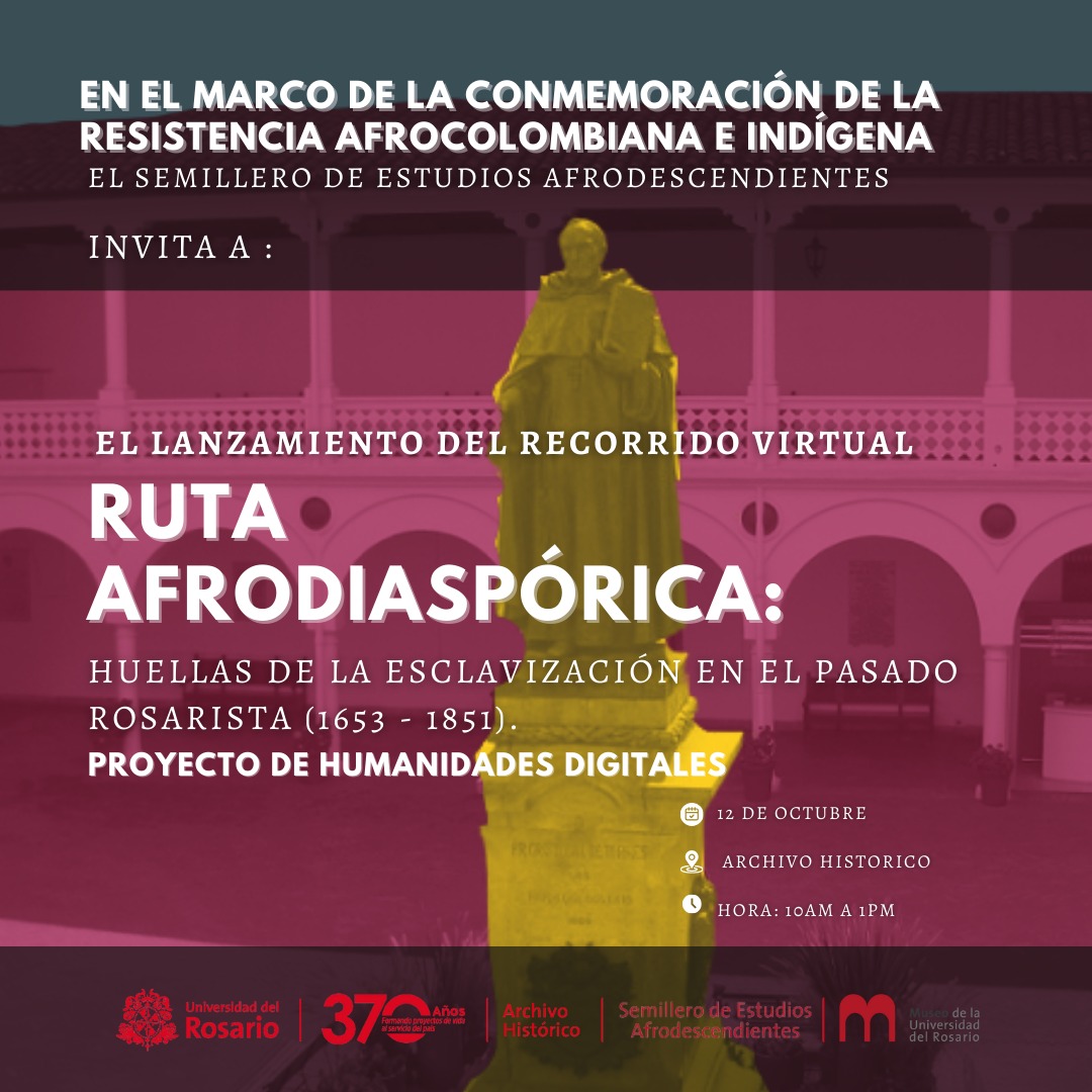 Mañana la invitación es al Lanzamiento de la Ruta Afrodiaspórica: Huellas de la Esclavización en el Pasado Rosarista 1653-1851