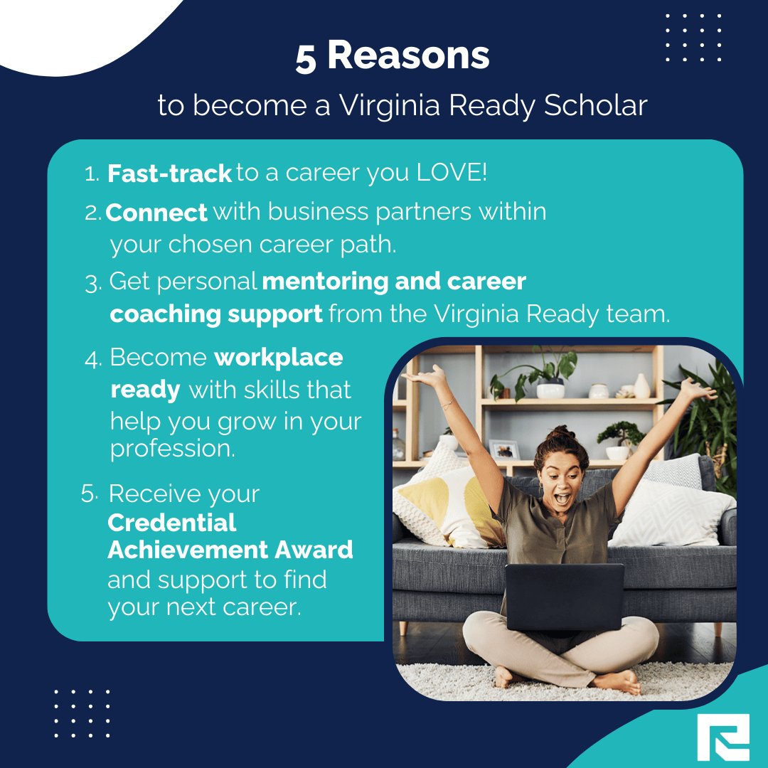 Virginia Ready offers Virginians an opportunity to fulfill their passion, build a career, and become workplace ready. Discover the benefits of becoming a Virginia Ready Scholar below!