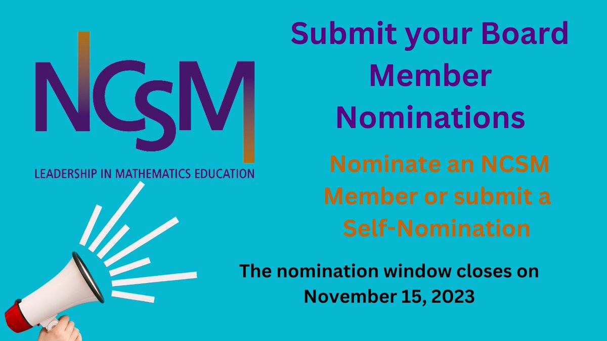 Make a difference in NCSM and math ed by running for an open Board position or nominating someone for one of the following roles: President-Elect, Second VP, Regional Directors for Canada, Southern 1, & Western 1. The nomination period ends Nov 15. Form: bit.ly/NomForm23