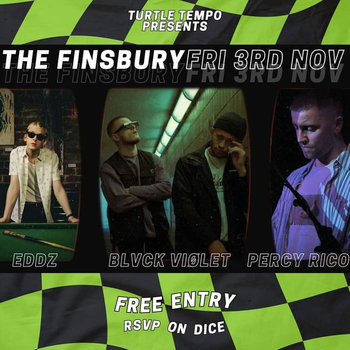#London I'm coming back to the big smoke on Friday 3rd November to play @TheFinPub. @TurtleTempo I'll be playing alongside new and up and coming acts Blvck Violet & Percy Rico. Free tickets available via Dice. Eddz ✌