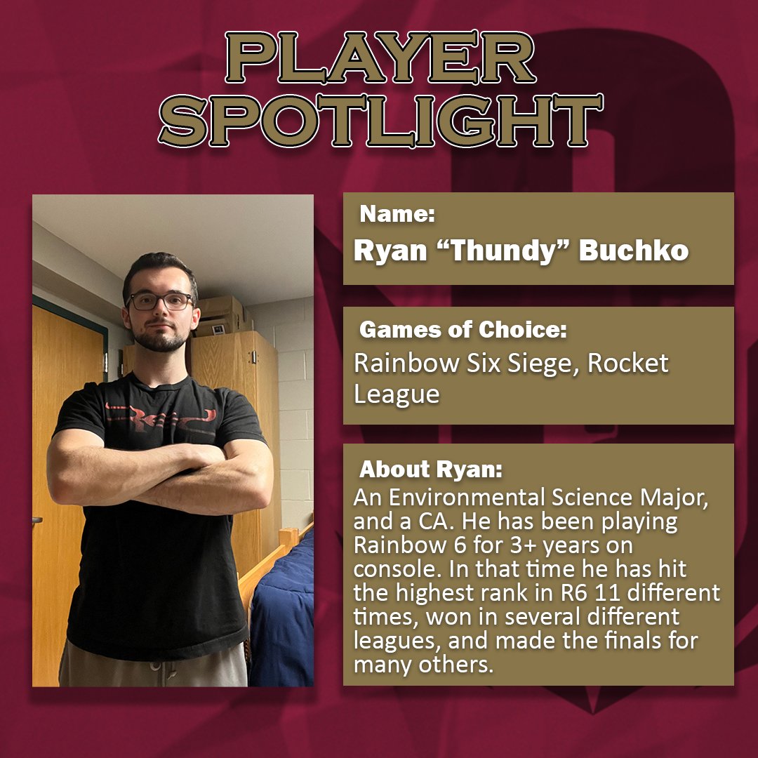Player Spotlight: Meet Ryan Buchko! A player on our Rainbow Six team, and an Environment Science major!
