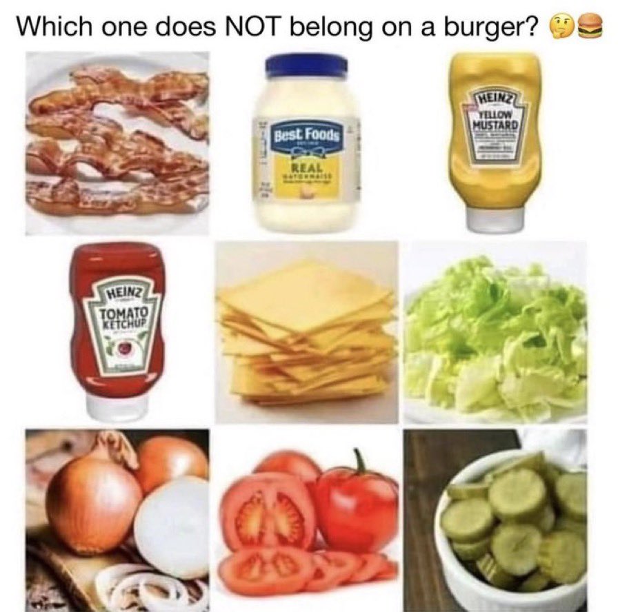 Which one does NOT belong on a burger?