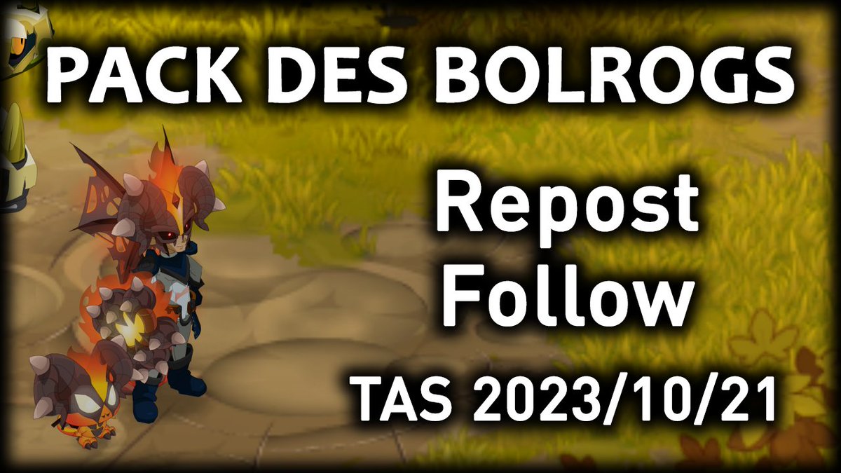 GryfoxGaming's tweet photo. Tente de remporter un Pack des Bolrogs sur #Dofus !

(Merci à @KTA_fr )

Retweet + Follow
Tirage au Sort mardi 2023/10/21 https://t.co/gqGUnapBfA