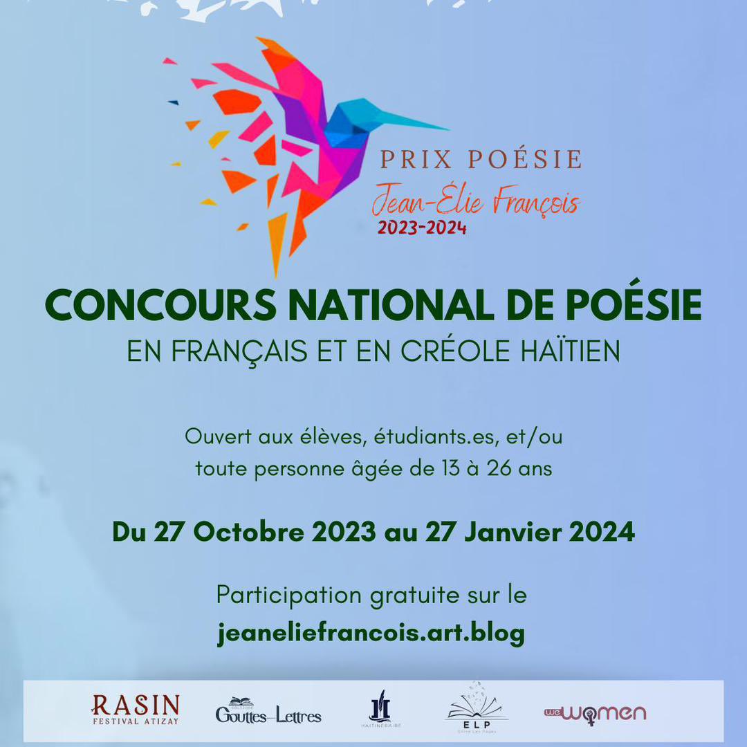 haitineraire's tweet photo. Le concours national de poésie « Prix poésie Jean-Elie François» sera lancé le 27 Octobre.
Vous avez entre 13 à 26 ans, élèves, étudiants ou autres, ce concours est pour vous. Inscrivez-vous sur le site: https://t.co/ohfG4KLzrY, à partir du 27 octobre.
Déjà, bonne participation ! https://t.co/04ZVVIPzTk
